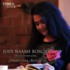 About Jodi Naame Boroxa Song