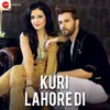 About Kuri Lahore Di Song
