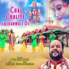 Chal Chaliye Sheranwali De