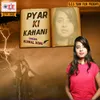 About Pyar Ki Kahani Song