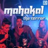 About Mahakal The Terror Song