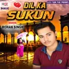About Dil Ka Sukun Song