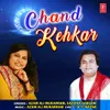 About Chand Kehkar Song