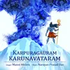 About Karpuragauram Karunavataram Song