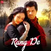 About Rang De Song