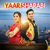 About Yaar Sharabi Song