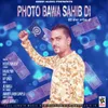 About Photo Bawa Sahib Di Song