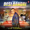 About Desi Bandri Song