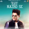 About Mast Nazro Se Song