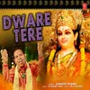 About Dware Tere Song