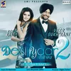 About Desi Yaar 2 Song