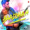 About Baadshah Song