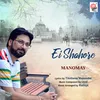 About Ei Shahore Song