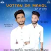 About Vottan Da Mahol Song