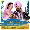 About Pehli Takni Song