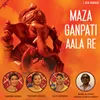 About Maza Ganpati Aala Re Song