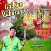 About Gal Sun Maharaniye Song