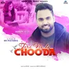 About Tere Na Da Chooda Song