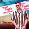 About Kinna Pyar Mere Naal Song