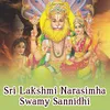 Idhi Lakshmi Narasimhuni Sannidhi