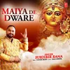 About Maiya De Dware Song