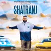 About Shatranj Song