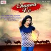 About Channa Ve Song