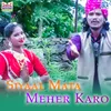 About Siyaal Mata Meher Karo Song