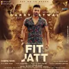 About Fit Jatt Song