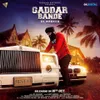 About Gaddar Bande Song
