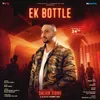 About Ek Bottle Song