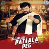 About Patiala Peg Song