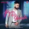 About Pyar Nahi Ghatda Song