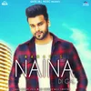 About Naina Di Gal Song