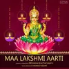 About Maa Lakshmi Aarti Song