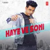 About Haaye Ve Soni Song