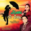 About Kabhi Jo Ishq Song