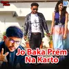 About Jo Baka Prem Na Karto Song
