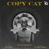 Copycat (feat. Byg Byrd)