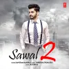 About Sawal 2 Song