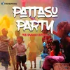 About Pattasu Party Song