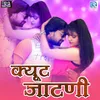 About Cute Jaatni Song