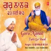 About Guru Nanak Fadh Lai Baah Song