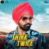 About Think Twice Song