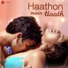 About Haathon Main Haath Song