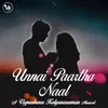 About Unnai Paartha Naal Song