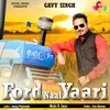 About Ford Naal Yaari Song