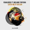 Catch Me If You Can Extended Mix