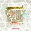 Honey Come Back Extended Mix