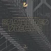 About Shattered Dreams Extended Mix Song